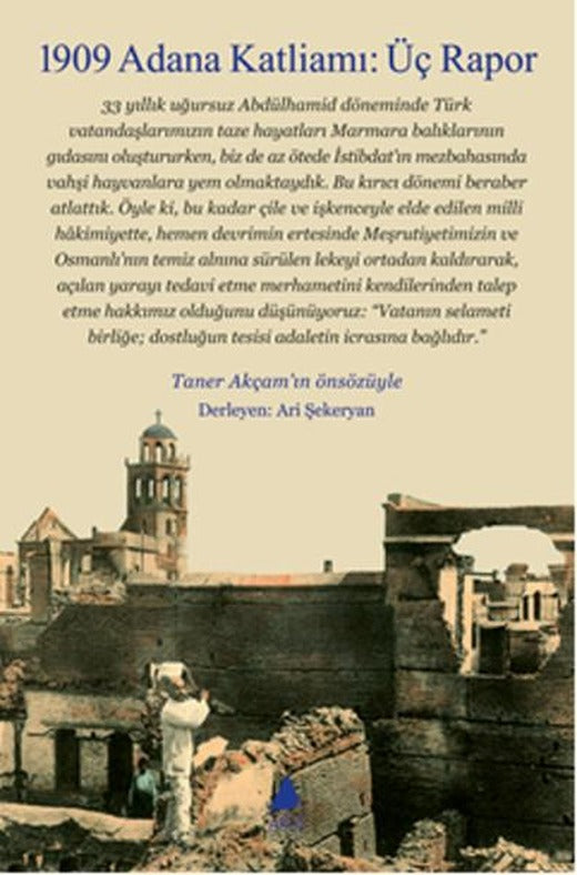 1909 Adana Katliamı - Üç Rapor | Aras Yayıncılık - Tarih - İnceleme - Araştırma Dizisi (İnce Kapak)