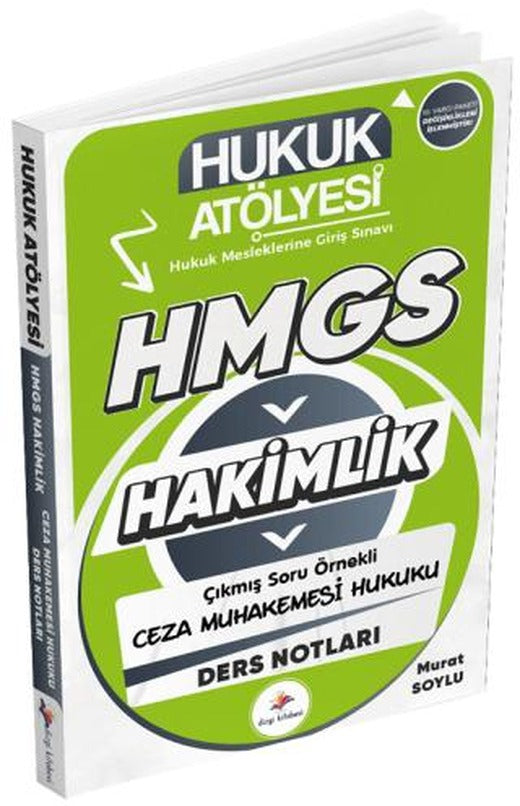 Hukuk Atölyesi HMGS Hakimlik Ceza Muhakemesi Hukuku Ders Notları | Dizgi Kitap (Ciltsiz)