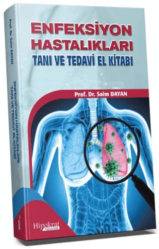 Enfeksiyon Hastalıkları - Tanı ve Tedavi El Kitabı
