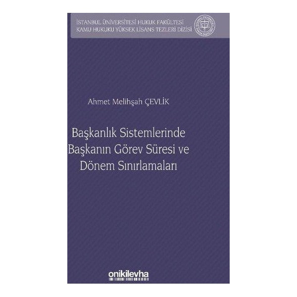 Başkanlık Sistemlerinde Başkanın Görev Süresi ve Dönem Sınırlamaları | On İki Levha Yayıncılık (İnce Kapak)