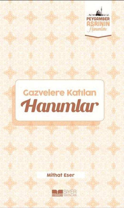 Gazvelere Katılan Hanımlar