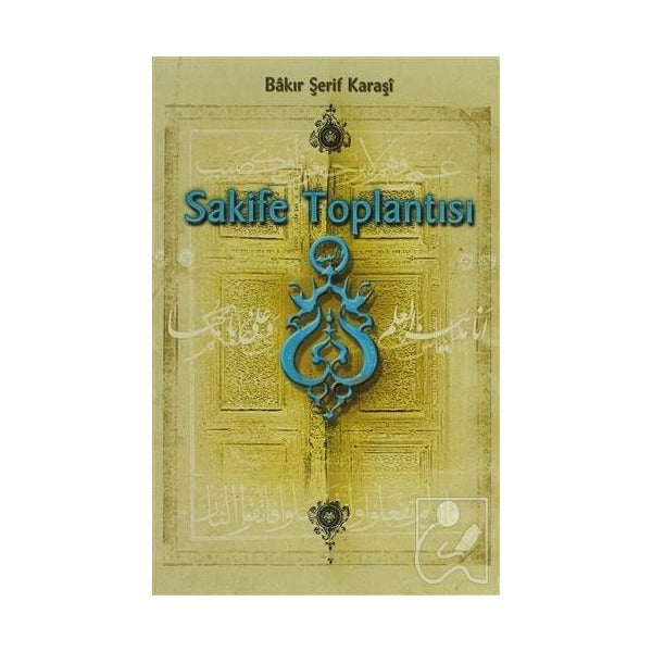 Sakife Toplantısı | Kevser Yayınları (Ciltsiz)