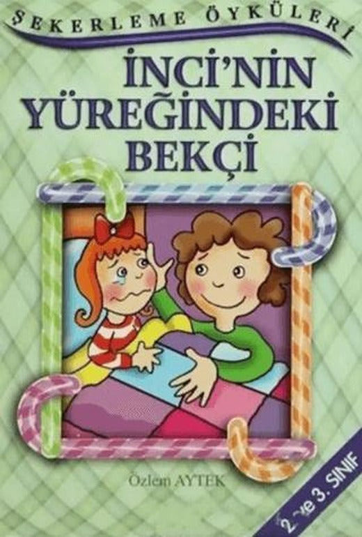 İnci’nin Yüreğindeki Bekçi | Altın Kitaplar (Ciltsiz)