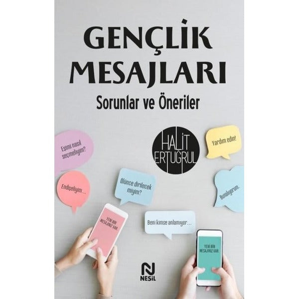Gençlik Mesajları - Sorunlar ve Öneriler | Nesil Yayınları (İnce Kapak )