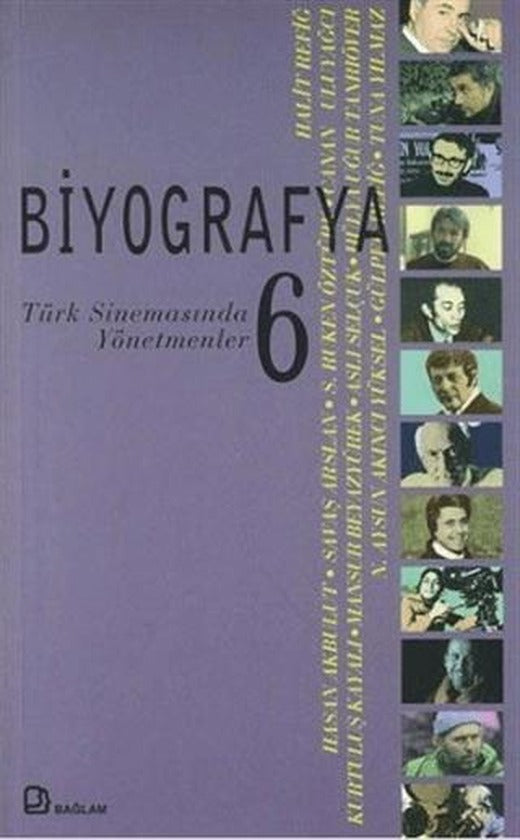 Biyografya 6 - Türk Sinemasında Yönetmenler