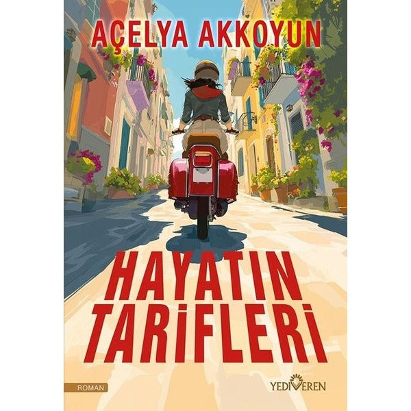 Hayatın Tarifleri | Yediveren Yayınları (İnce Kapak)