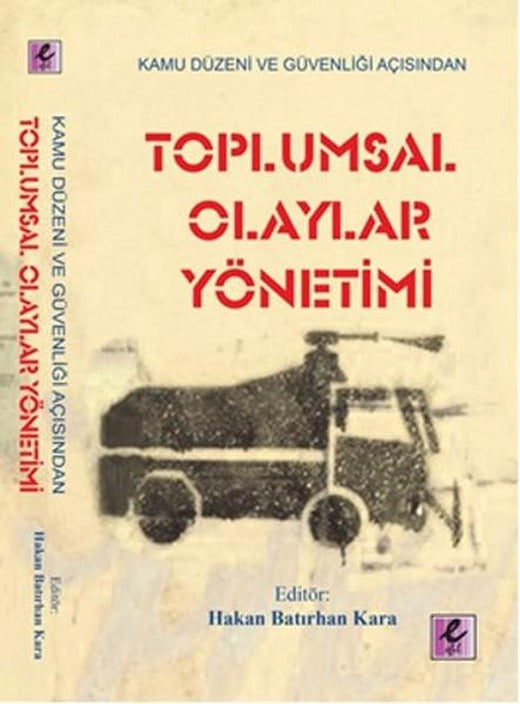 Kamu Düzeni ve Güvenliği Açısından Toplumsal Olaylar Yönetimi | Efil Yayınevi Yayınları (İnce Kapak)