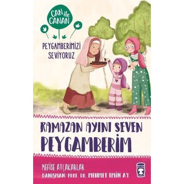 Ramazan Ayını Seven Peygamberim-Can ile Canan Peygamberimizi Seviyoruz | Timaş Çocuk