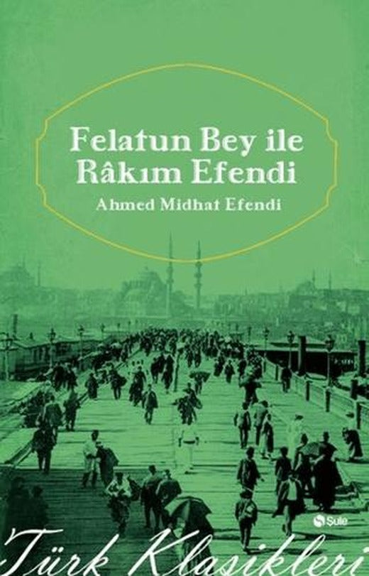 Felatun Bey ile Rakım Efendi