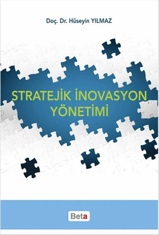 Stratejik İnovasyon Yönetimi | Beta Yayınları (İnce Kapak)