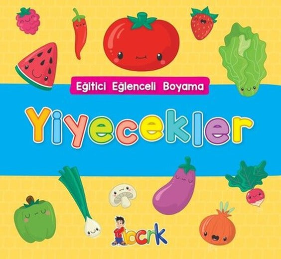 Yiyecekler - Eğitici Eğlenceli Boyama | Bıcırık Yayınları
