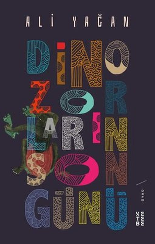 Dinozorların Son Günü | Ketebe Yayınları