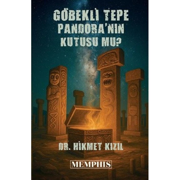 Göbekli Tepe Pandora'nın Kutusu mu? | Memphis Yayınları (İnce Kapak)