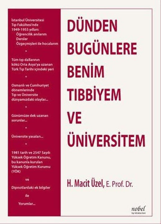 Dünden Bugünlere Benim Tıbbiyem | Nobel Tıp Kitabevleri (İnce Kapak)
