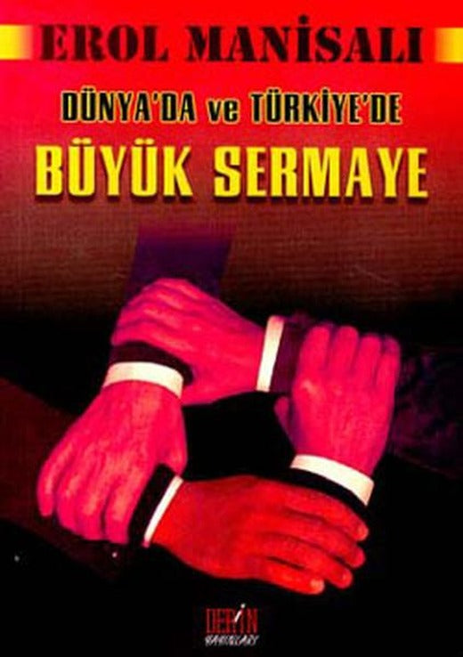 Büyük Sermaye Dünya'da Ve Türkiye'de | Derin Yayınları - Ekonomi Dizisi (İnce Kapak)
