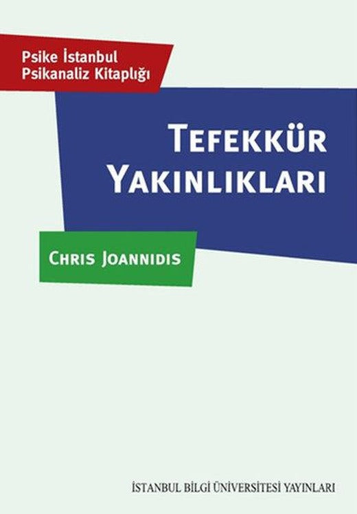 Tefekkür Yakınlıkları | İstanbul Bilgi Üniv.Yayınları (İnce Kapak)