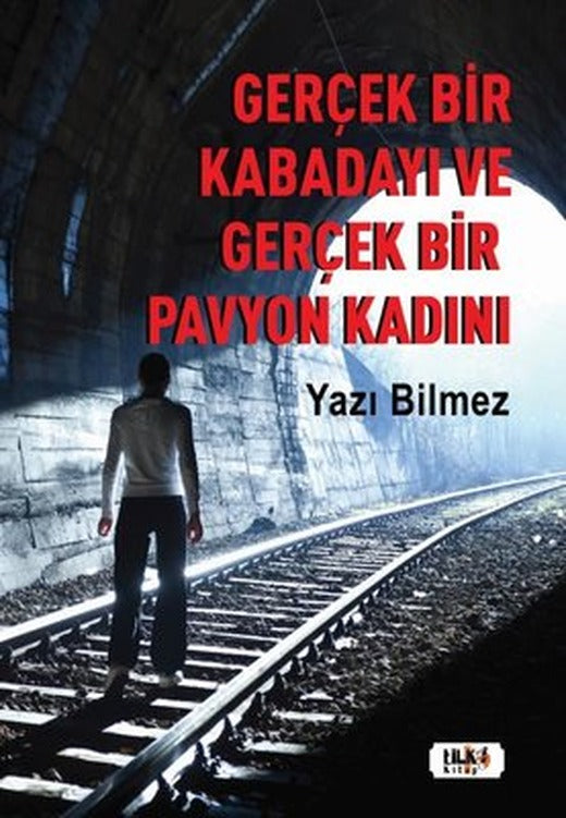 Gerçek Bir Kabadayı ve Gerçek Bir Pavyon Kadını | Tilki Kitap