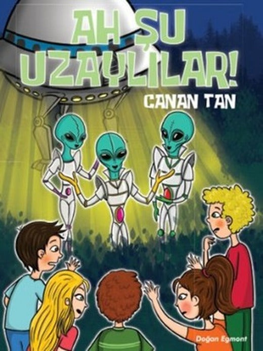 Ah Şu Uzaylılar | Doğan ve Egmont Yayıncılık