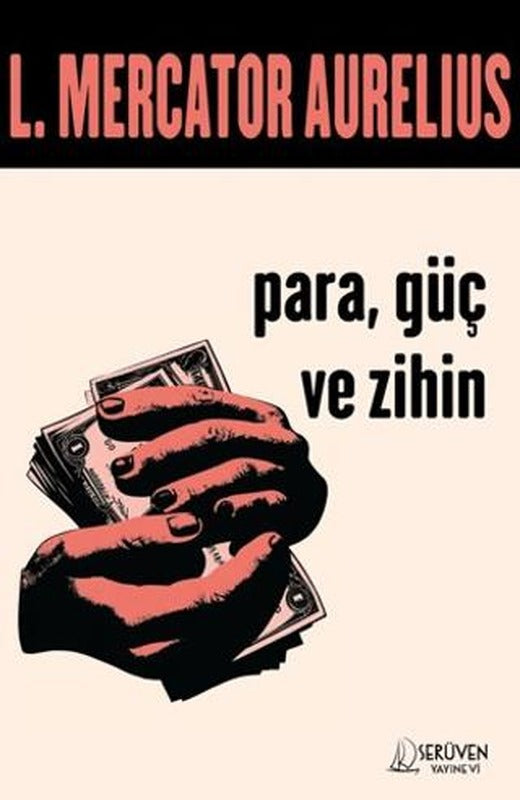 Para, Güç ve Zihin