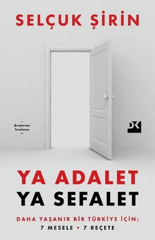 Ya Adalet Ya Sefalet - Daha Yaşanır Bir Türkiye İçin 7 Mesele 7 Reçete | Doğan Kitap