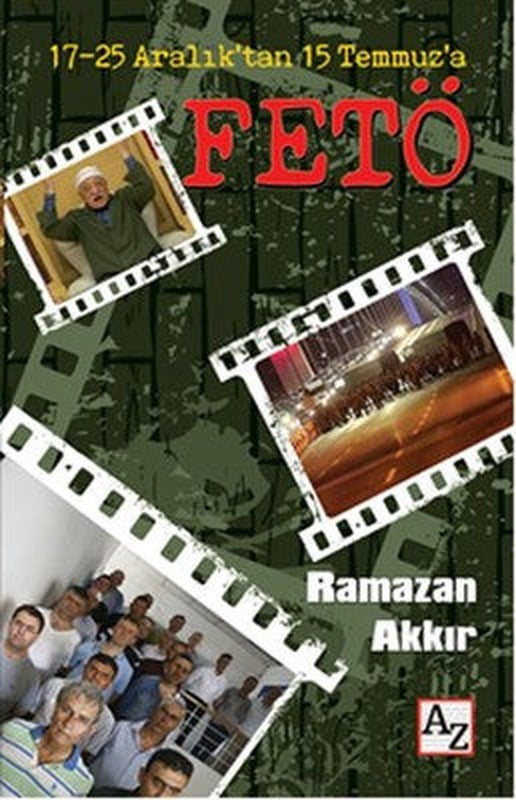 17-25 Aralık'tan 15 Temmuz'a Fetö | Az Kitap