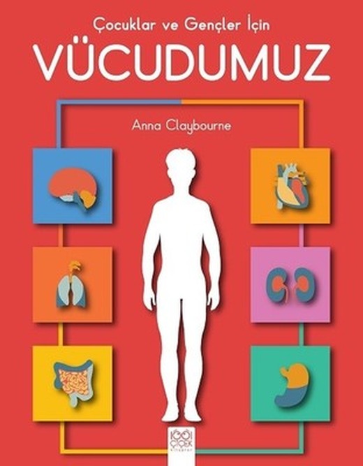 Çocuklar ve Gençler için Vücudumuz | 1001 Çiçek