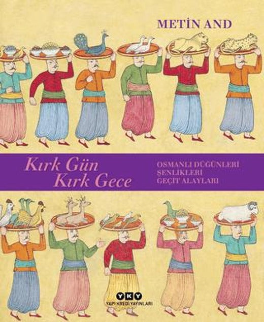 Kırk Gün Kırk Gece | Yapı Kredi Yayınları (Ciltsiz)