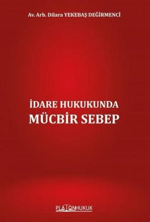 İdare Hukukunda Mücbir Sebep