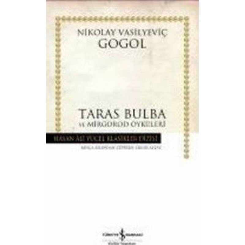 Taras Bulba - Hasan Ali Yücel Klasikleri | İş Bankası Kültür Yayınları