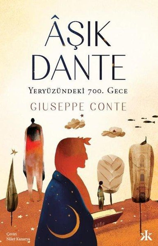 Aşık Dante - Yeryüzündeki 700. Gece | Kafka Kitap (İnce Kapak)