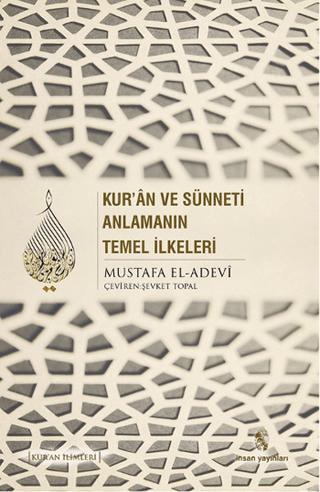 Kur'an ve Sünneti Anlamanın Temel İlkeleri | İnsan Yayınları (Ciltsiz) - Resim 1
