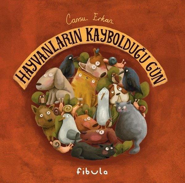 Hayvanların Kaybolduğu Gün | Fibula Yayıncılık (Ciltli) - Resim 1