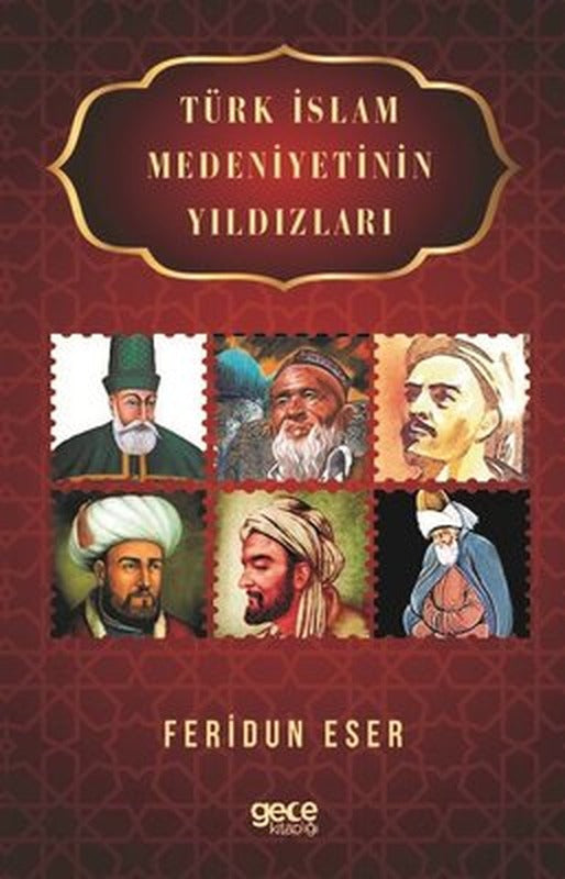 Türk İslam Medeniyetinin Yıldızları | Gece Kitaplığı