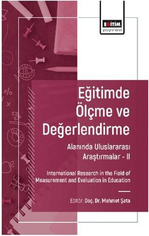 Eğitimde Ölçme ve Değerlendirme Alanında Uluslararası Araştırmalar - II | Eğitim Yayınevi - Bilimsel Eserler (Ciltsiz)