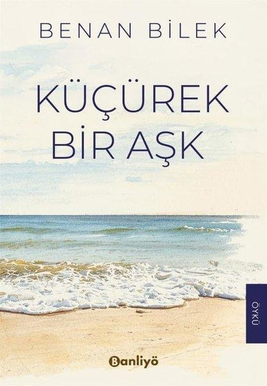 Küçürek Bir Aşk | Banliyö Kitap (İnce Kapak)