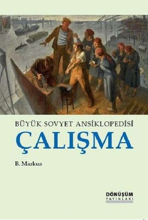 Büyük Sovyet Ansiklopedisi Çalışma | Dönüşüm Yayınları