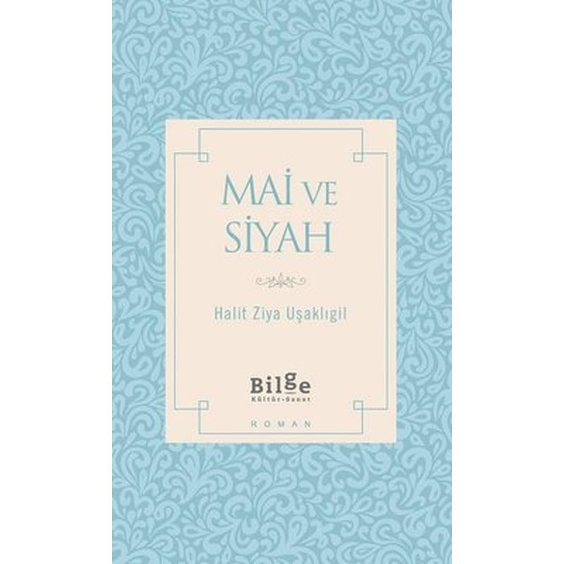 Mai ve Siyah | Bilge Kültür Sanat