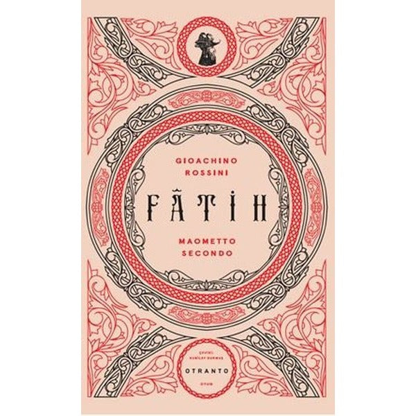 Fatih - Maometto Secondo | Otranto Yayınları (İnce Kapak)