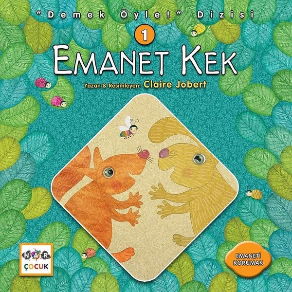 Emanet Kek-Demek Öyle! Dizisi 1 | Nar Çocuk