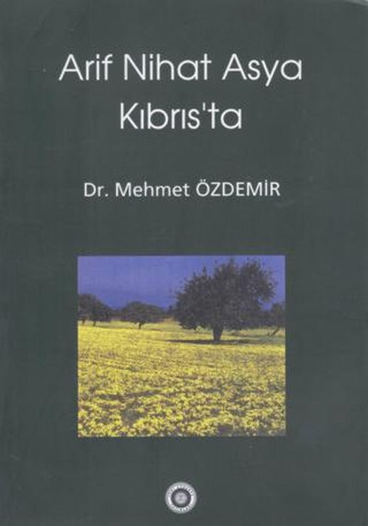 Arif Nihat Asya Kıbrıs'ta | Yeni Avrasya Yayınları (Ciltsiz)