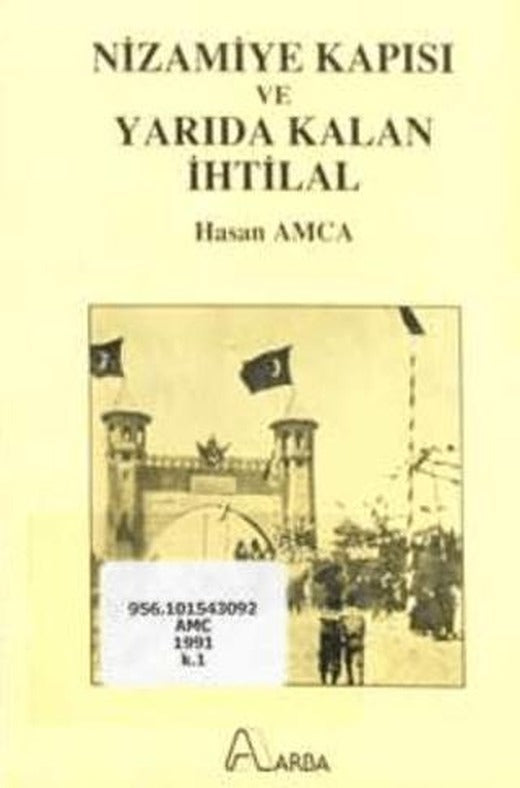 Nizamiye Kapısı ve Yarıda Kalan İhtilal | Arba Yayınları (Ciltsiz)