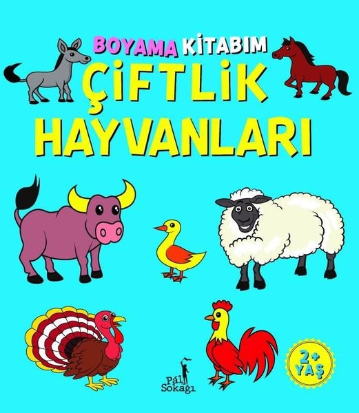 Boyama Kitabım - Çiftlik Hayvanları 2+ Yaş | Pal Sokağı
