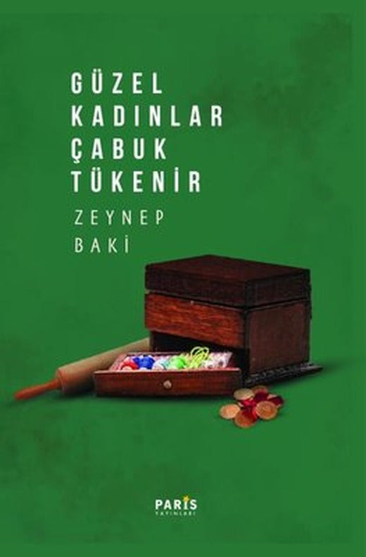 Güzel Kadınlar Çabuk Tükenir | Paris (İnce Kapak)