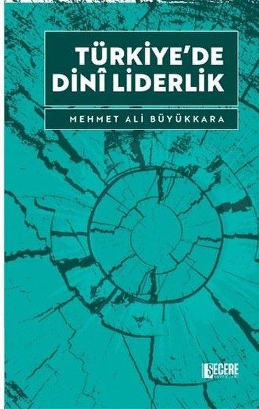 Türkiye'de Dini Liderlik | Şecere Yayınları (İnce Kapak)
