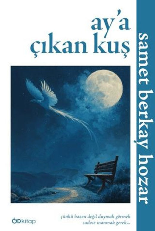 Ay’a Çıkan Kuş | Od Kitap (Ciltsiz)