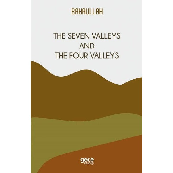 The Seven Valleys and The Four Valleys | Gece Kitaplığı (İnce Kapak)