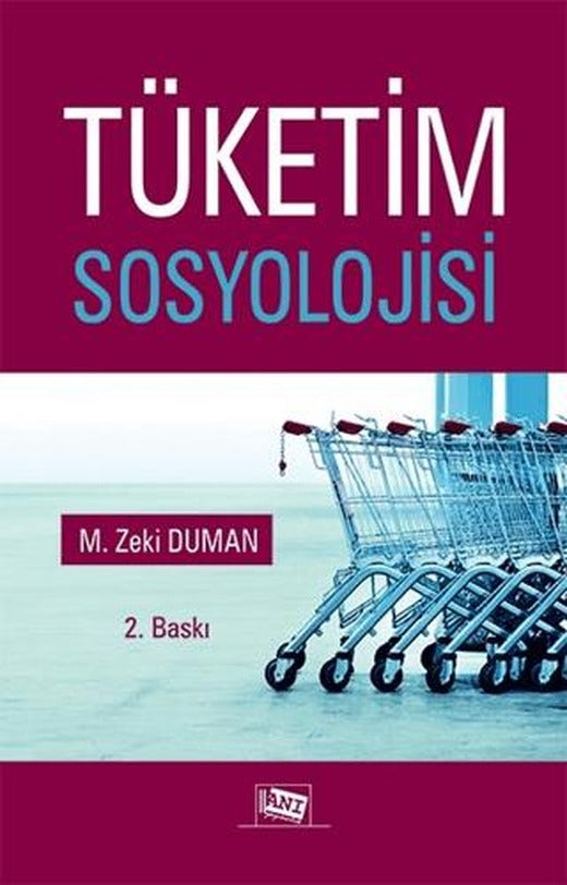 Tüketim Sosyolojisi | Anı Yayıncılık (Ciltsiz)