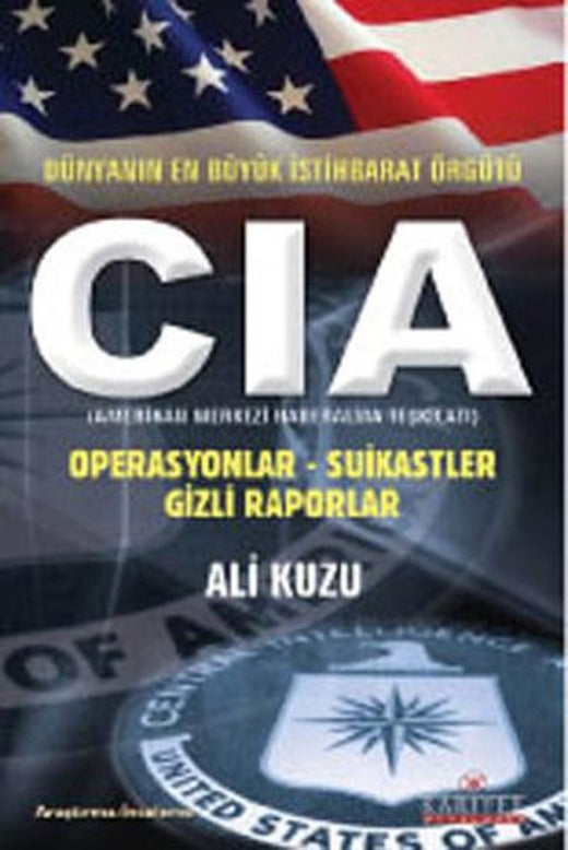 Dünyanın En Büyük İstihbarat Örgütü CIA | Kariyer Yayınları - Araştırma-İnceleme Dizisi (İnce Kapak)