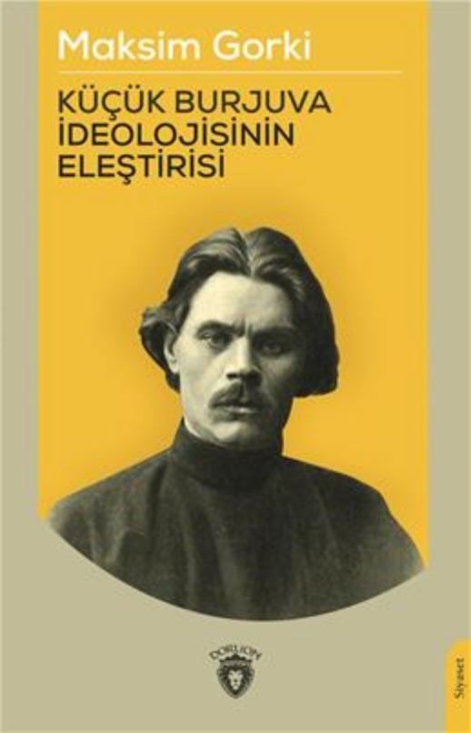 Küçük Burjuva İdeolojisinin Eleştirisi | Dorlion Yayınları (Ciltsiz)