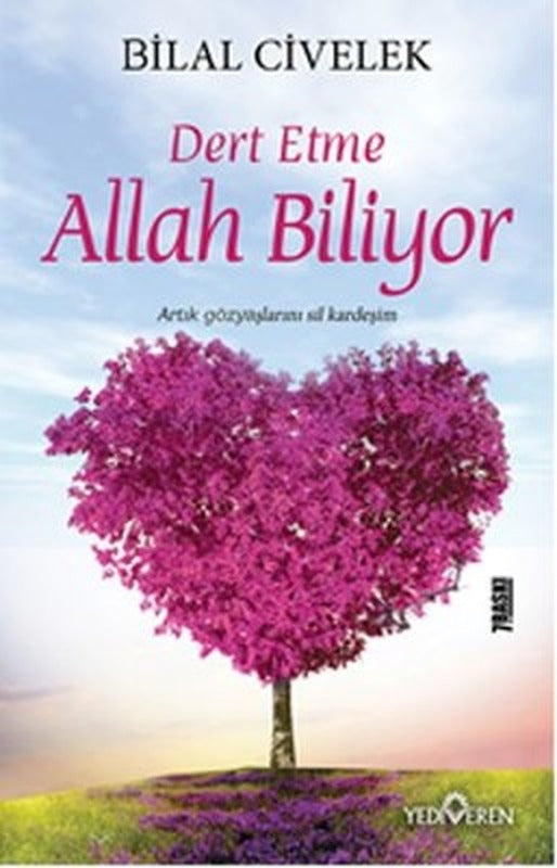 Dert Etme Allah Biliyor | Yediveren Yayınları